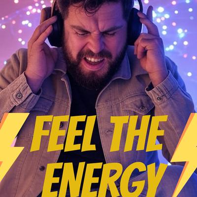 FEEL THE ENERGY