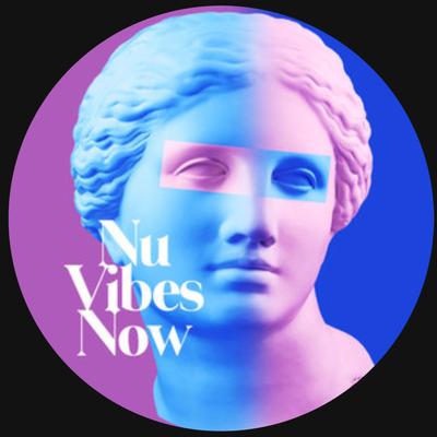 Nu Vibes Now